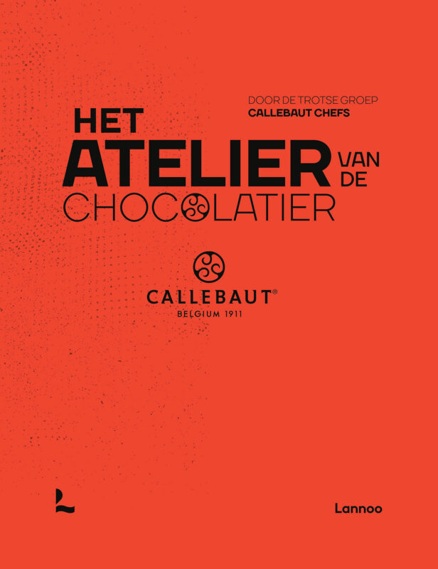 BOOK "HET ATELIER VAN DE CHOCOLATIER " OF CALLEBAUT LANNOO EDITION