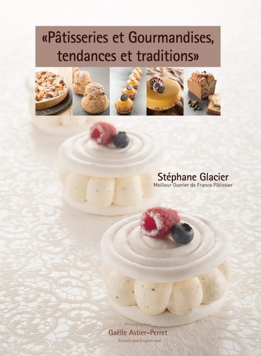 [55092326] BOOK "PATISSERIES ET GOURMANDISES, TENDANCES ET TRADITIONS" FROM STEPHANE GLACIER