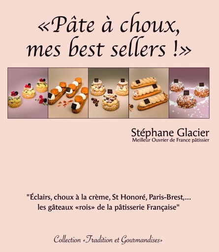[55093152] BOEK "PATE A CHOUX-MES BEST SELLERS" VAN STEPHANE  GLACIER