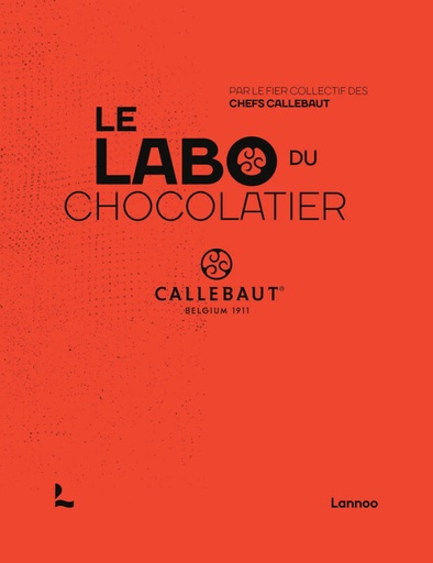 [55327957] BOEK CALLEBAUT "LE LABO DU CHOCOLATIER"  EDITIE LANNOO
