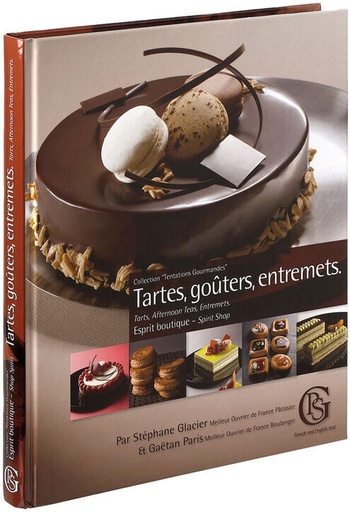 [55093045] BOOK "TARTES, GOÛTERS ET ENTREMETS. ESPRIT BOUTIQUE" FROM STEPHANE GLACIER & GAËTAN PARIS