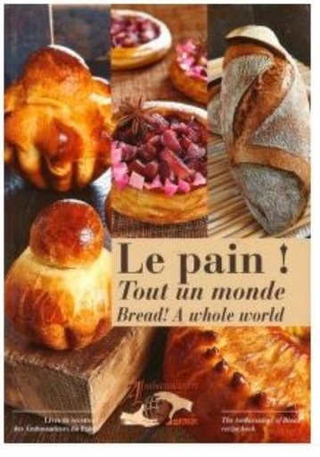 [57663241] LE PAIN "TOUT UN MONDE" DES AMBASSADEURS DU PAIN 2013 EDITIE