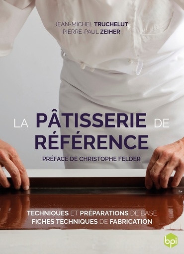 [55327276] BOEK "LA PATISSERIE DE REFERENCE-TEHCNIQUES ET PRÉPARATION DE BASE" BPI EDITIE